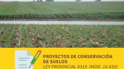 Proyectos de conservación de suelos, ley provincial 8318 (mod. 10.650)