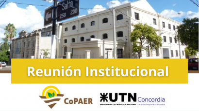 Reunión institucional UTN Concordia – CoPAER.