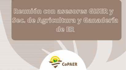 Reunión con asesores GISER y Secretaría de Agricultura y Ganadería de Entre Ríos.