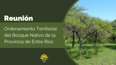 Reunión Ordenamiento Territorial del Bosque Nativo de la Provincia de Entre Ríos