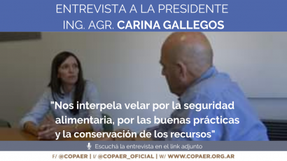 Entrevista a la Presidente del CoPAER Ing. Agr. Carina Gallegos
